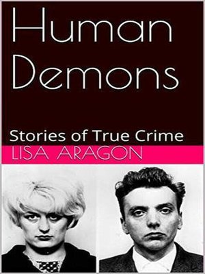 cover image of Human Demons Stories of True Crime